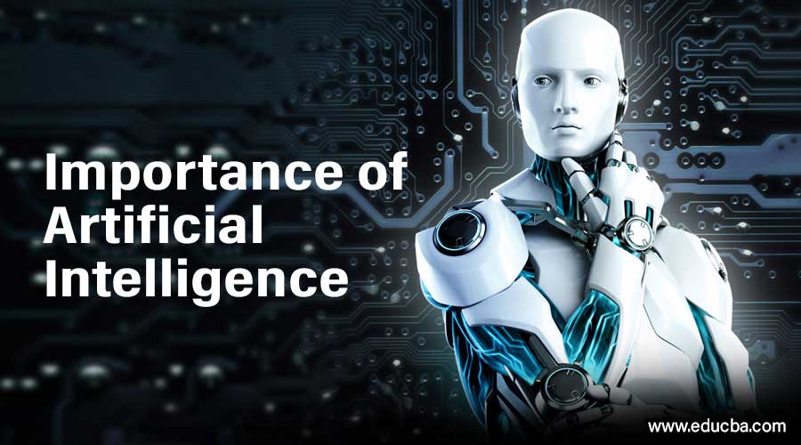 Importance Of AI To Humanity. Importance Of AI To Humanity.